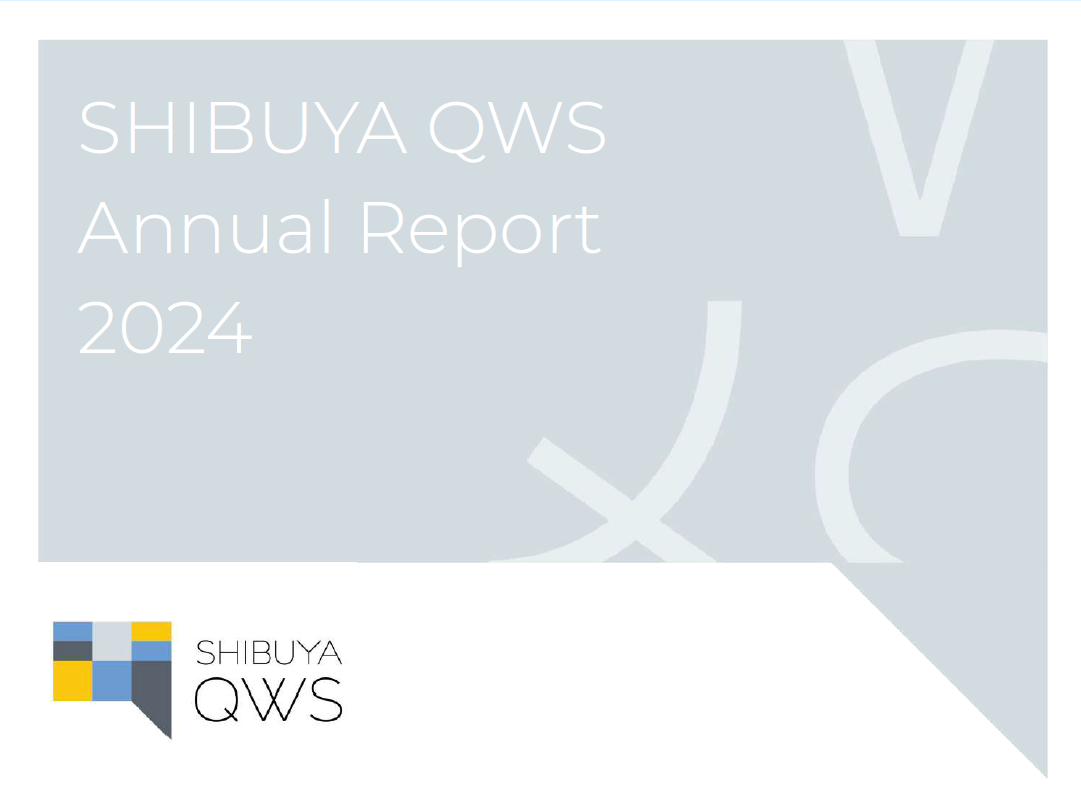 SHIBUYA QWS_Annual Report 2024
